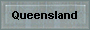 Queensland